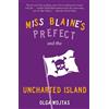 Olga Wojtas Miss Blaine's Prefect and the Uncharted Island (Tascabile)