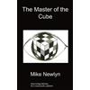 Mike Newlyn The Master of the Cube (Tascabile)
