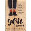 David R Baumgartner Robert (Bo) Brabo Ann Brown You@Work (Tascabile) @Work