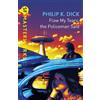 Philip K Dick Flow My Tears, The Policeman Said (Tascabile) S.F. Masterworks
