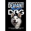 Lexie Liebhart Sonia Liebhart Deviant Dog to Dream Dog (Tascabile)