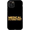 Medical Dosimetrist Gift for Women and M Custodia per iPhone 11 Pro Dosimetrista medico Dosimetria di radiazione Dosimetrista medico