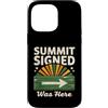 Mountain Hiking Summit Signed Trail Trek Custodia per iPhone 14 Pro Max Il vertice firmato era qui escursionismo