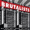 The Brutalists We Are Not Here to Help (Vinyl LP) 12" Album