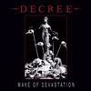 Decree Wake of Devastation (Vinyl LP) 12" Album