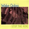 Wake Ooloo Stop the Ride (CD) Album