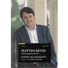 SAGGI Matteo Renzi. Il rottamatore del PD