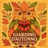 Chris Martin Giardino d'autunno - Libro da colorare Mandala