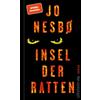 Ullstein Hardcover Insel der Ratten: Roman | Über eine Welt, in der sich jeder selbst der Nächste ist | hochklassige Spannung von Bestsellerautor Jo Nesbø!