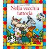 Gallucci Nella vecchia fattoria. Ediz. illustrata. Con CD Audio