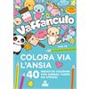 Magazzini Salani Vaffanculo. Colora via l'ansia. 40 insulti da colorare con animali carini ma ...