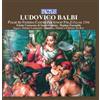 Ludovico Balbi Ludovico Balbi: Psalmi Ad Vesperas Canendi Per Annum - Volum (CD)