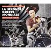 Various Artists La Seconde Guerre Mondial: Anthologie Sonore