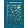 Monetti Editore Il pifferaio magico. Una breve raccolta di poesie e bozzetti fantasiosi