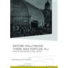 Flicker Alley and the Blackhawk Films Co Before Hollywood There was Fort Lee, New Jersey (DVD) Lionel Barrymore