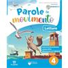 Il Capitello Parole in movimento. Con Letture, Gramamtica, Scrittura, Quaderno della valuitazione, Arte e Musica 4-5. Per 4ª classe della Scuol elementare. Con e-book. Con espansione online (Vol. 1)