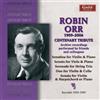 Robin Orr Robin Orr: 1909-2006. Centenary Tribute (CD) Album