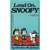Charles M. Schulz Lead On, Snoopy (Tascabile)