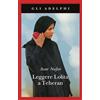 Adelphi Leggere Lolita a Teheran