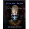 Brien Foerster Elongated Skulls of Peru and Bolivia (Tascabile)