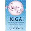 Sally Cress Ikigai (Tascabile)