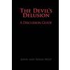 John West Sonja West The Devil's Delusion, A Discussion Guide (Tascabile)