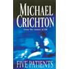 Michael Crichton Five Patients (Tascabile)