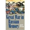 Karen Petrone The Great War in Russian Memory (Copertina rigida)