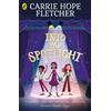 Carrie Hope Fletcher Into the Spotlight (Tascabile)