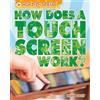 Leon Gray High-Tech Science: How Does a Touch Screen Work? (Tascabile)
