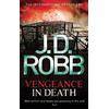 J. D. Robb Vengeance In Death (Tascabile) In Death