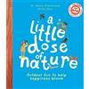 Alison Greenwood A Little Dose of Nature (Tascabile)