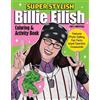 Ava Moore Super Stylish Billie Eilish Coloring & Activity Book (Tascabile)