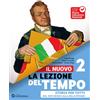 La Scuola SEI Il Nuovo La lezione del tempo. Storia per tutti. Per la Scuola media. Con espansione online (Vol. 2)