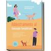 edition canio Addestramento al Guinzaglio Semplificato: Come Educare il Tuo Cane in Modo Esemplare con un Addestramento Ludico al Guinzaglio e Reagire Abilmente in ... - Inclusi i Migliori Esercizi e Consigli