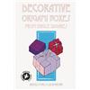 CREATESPACE Decorative Origami Boxes From Single Squares