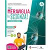 Garzanti Scuola Che meraviglia la scienza. Unità semplificate ad alta leggibilità. Per la Scuola media. Con e-book. Con espansione online