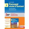 Zanichelli Paesaggi vicini e lontani. Idee per imparare. Erickson scuola quaderno attivo: metodo di studio. Per la Scuola media (Vol. 3)