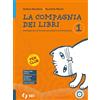 SEI La compagnia dei libri. Con Mito ed epica, Storia di storie. Per la Scuola media. Con e-book. Con espansione online (Vol. 1)