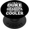 AddictiveDesignsCo Family Merch Duke Like a Grandpa, solo il nonno reale più figo PopSockets PopGrip Adesivo