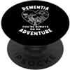 Dementia Awareness Alzheimers and Brain Sei sempre in un mese di sensibilizzazione sulla demenza avventura PopSockets PopGrip Adesivo