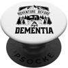 Dementia Awareness Alzheimers and Brain Avventura prima del mese di sensibilizzazione sulla demenza Campeggio PopSockets PopGrip Adesivo