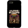 Flowers Blooms Gardening Lover Custodia per iPhone SE (2020) / 7/8 Alpine Blooms Worth The Miles Escursionismo Natura