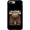 Flowers Blooms Gardening Lover Custodia per iPhone 7 Plus/8 Plus Alpine Blooms Worth The Miles Escursionismo Natura