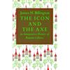 James Billington The Icon and Axe (Tascabile)