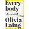 Olivia Laing Everybody (Copertina rigida)