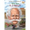 Michael Burgan Who Was H. J. Heinz? (Tascabile) Who Was?