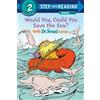 Todd Tarpley Would You, Could You Save the Sea? With Dr. Seuss's Lor (Tascabile)