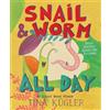 Tina Kügler Snail and Worm All Day: Three Stories about Two F (Copertina rigida)