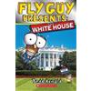 Tedd Arnold Fly Guy Presents: The White House (Scholastic Reader, Le (Tascabile)